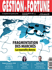 DOSSIER : Des marchés fracturés mais porteurs d'opportunités
